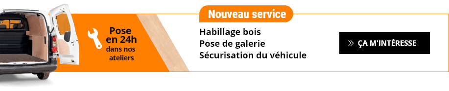 Nouveau service utilitaire : habillage bois, pose de galerie, sécurisation du véhicule