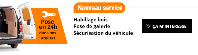 Nouveau service utilitaire : habillage bois, pose de galerie, sécurisation du véhicule